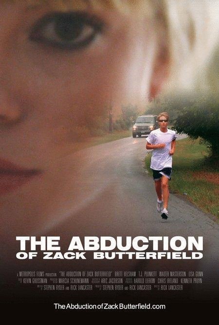 Poster of the movie The Abduction of Zack Butterfield [2011]