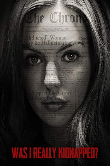 L'affiche du film Was I Really Kidnapped? [2019]
