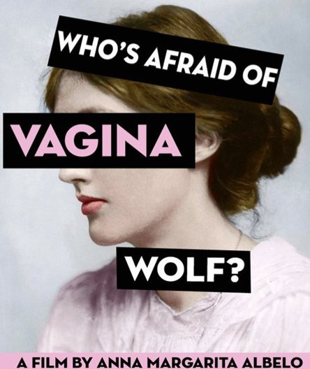 L'affiche du film Who's Afraid of Vagina Wolf?