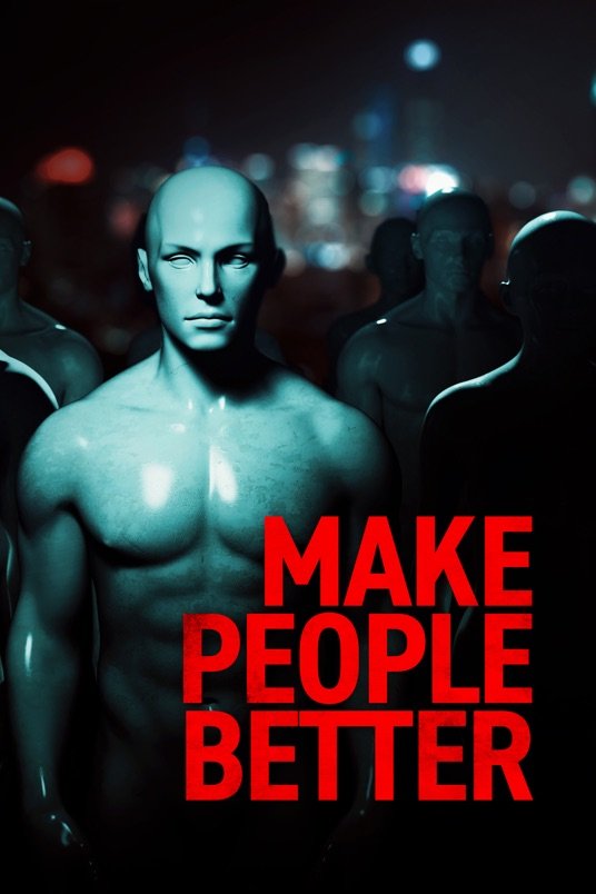 L'affiche du film Make People Better