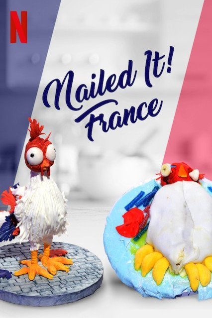 L'affiche du film Nailed It! France [2019]