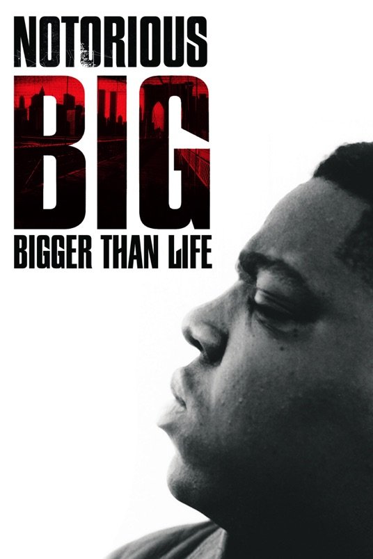 L'affiche du film Notorious B.I.G. Bigger Than Life