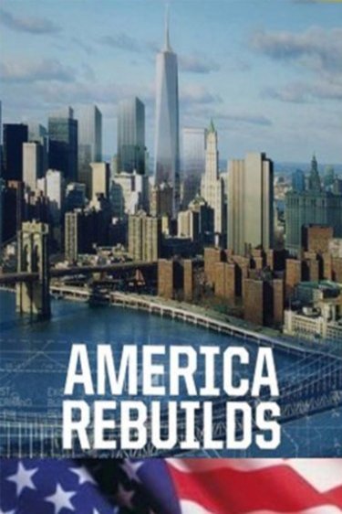 L'affiche du film America Rebuilds: A Year at Ground Zero