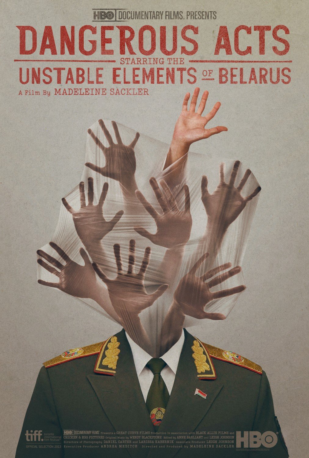 Poster of the movie Dangerous Acts Starring the Unstable Elements of Belarus [2013]