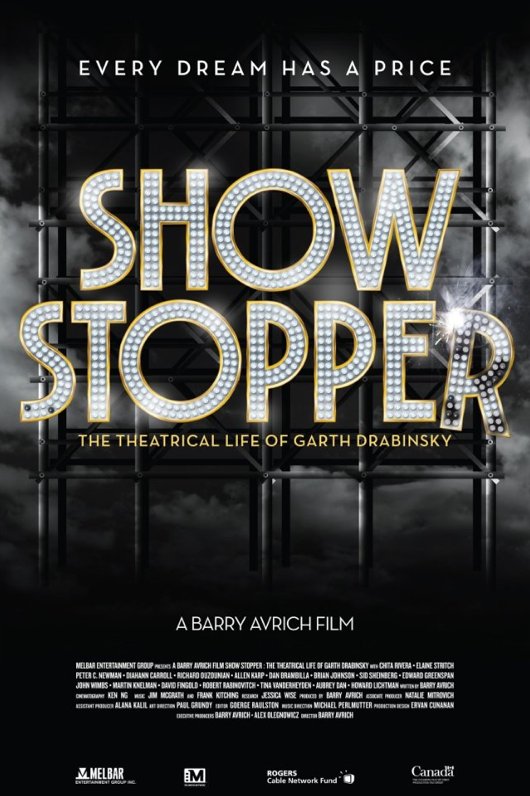 L'affiche du film Show Stopper: The Theatrical Life of Garth Drabinsky