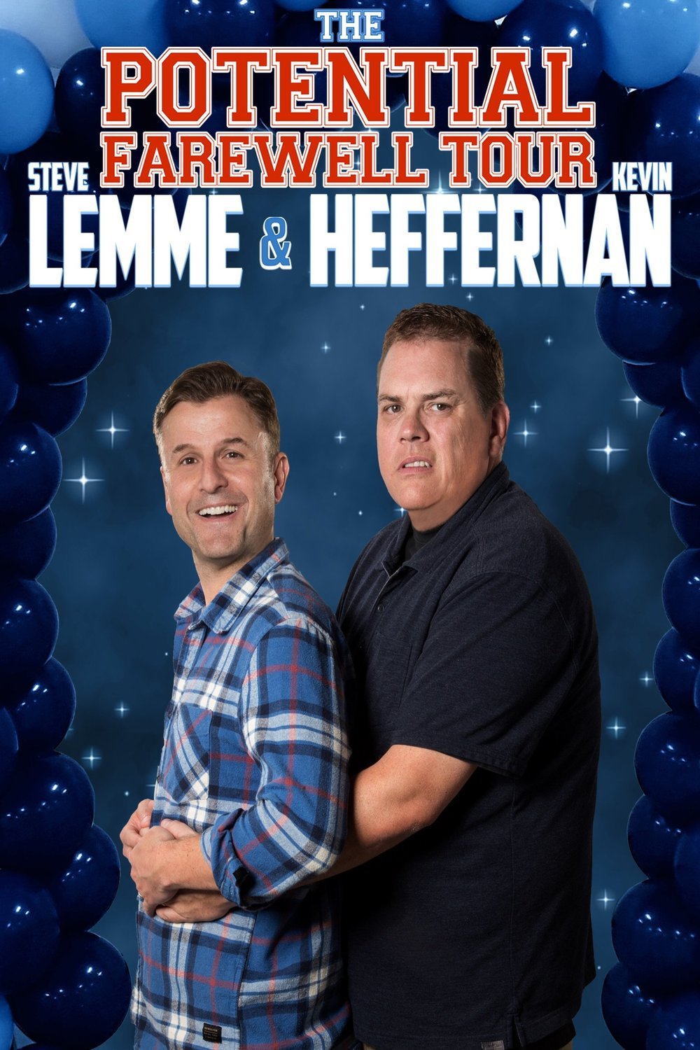 L'affiche du film Steve Lemme & Kevin Heffernan: The Potential Farewell Tour