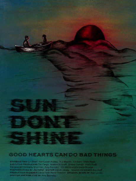 L'affiche du film Sun Don't Shine