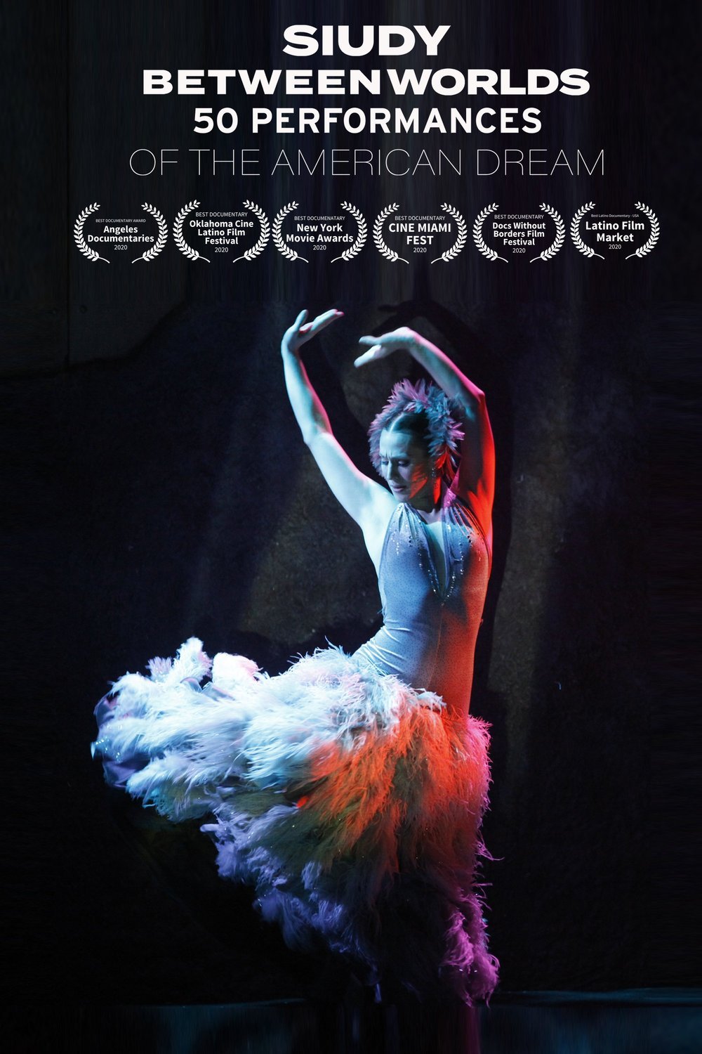 Poster of the movie Siudy Between Worlds - 50 Performances of the American Dream [2020]