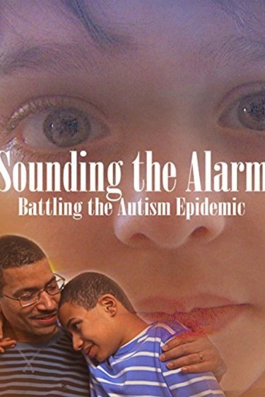 L'affiche du film Sounding the Alarm: Battling the Autism Epidemic