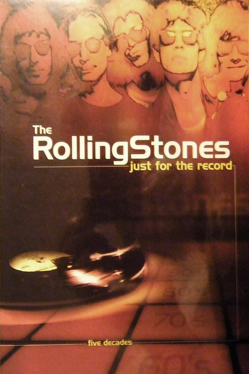 Poster of the movie The Rolling Stones: Just for the Record