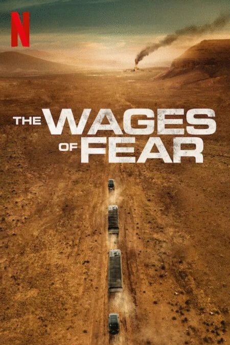 Poster of the movie The Wages of Fear [2024]