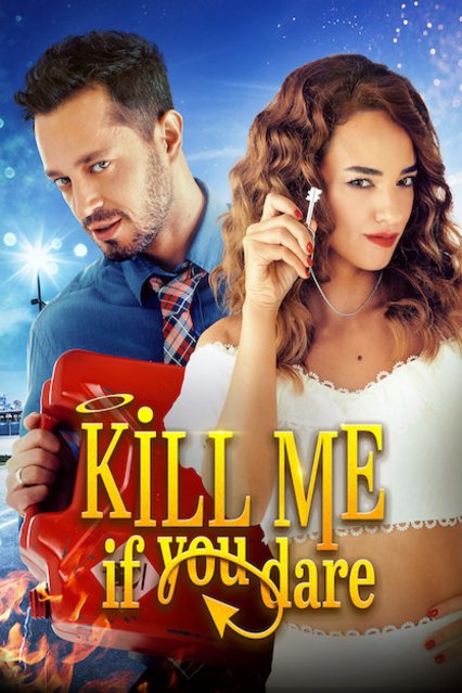 L'affiche du film Kill Me If You Dare