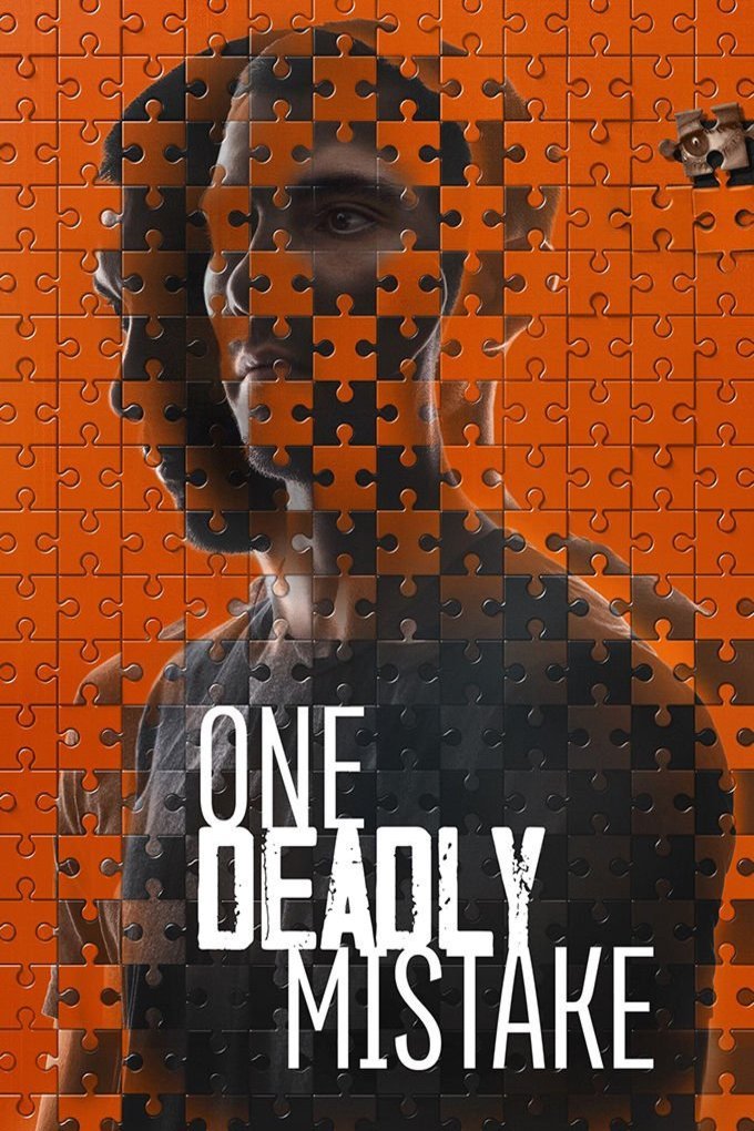 L'affiche du film One Deadly Mistake [2021]