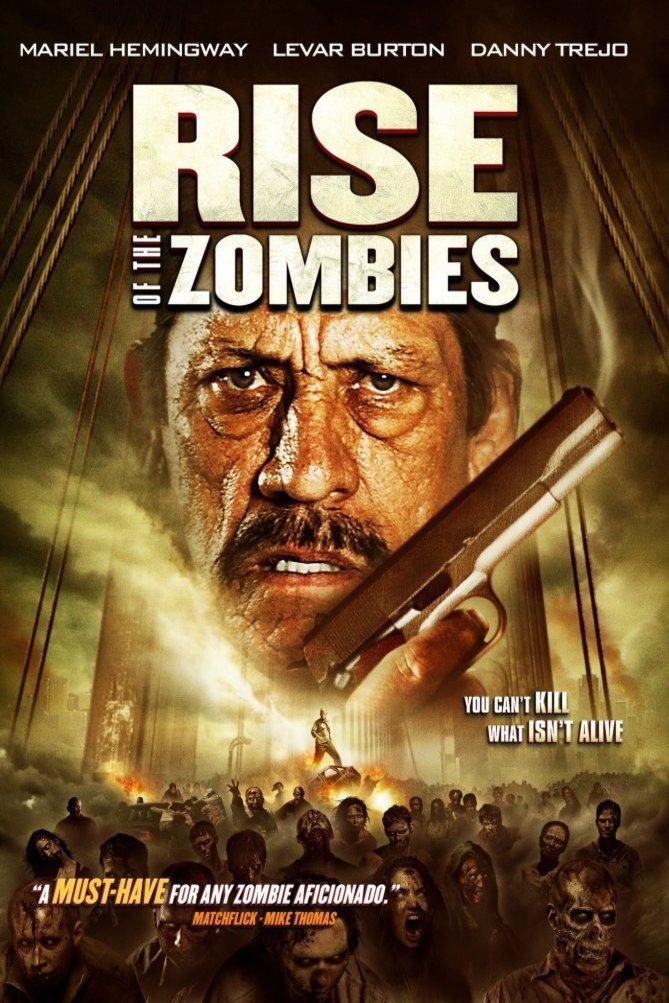 L'affiche du film Rise of the Zombies