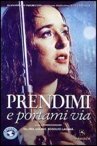 Poster of the movie Prendimi e portami via