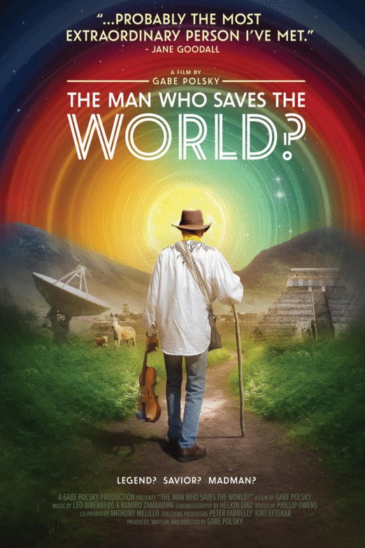 L'affiche du film The Man Who Saves the World?