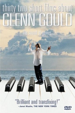 L'affiche du film Trente-deux films brefs sur Glenn Gould