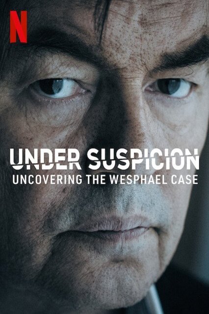 L'affiche du film Under Suspicion: Uncovering the Wesphael Case