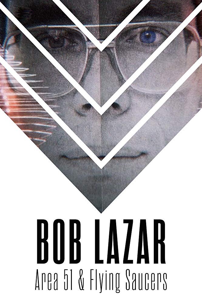 Poster of the movie Bob Lazar: Area 51 & Flying Saucers