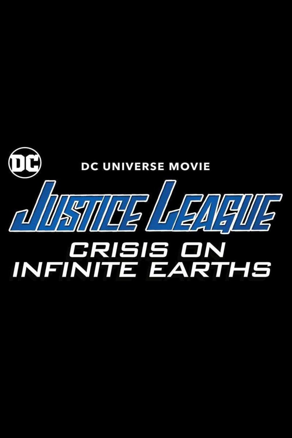L'affiche du film Justice League: Crisis on Infinite Earths - Part One