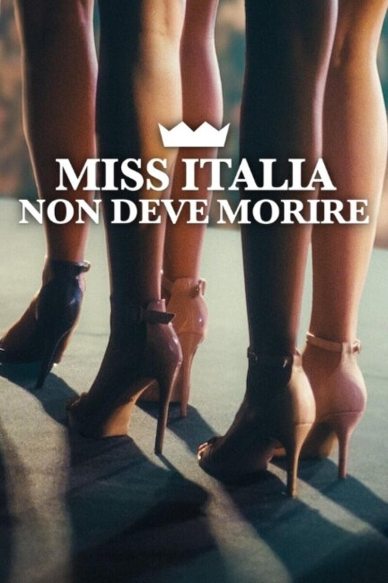 L'affiche du film Miss Italia non deve morire [2025]