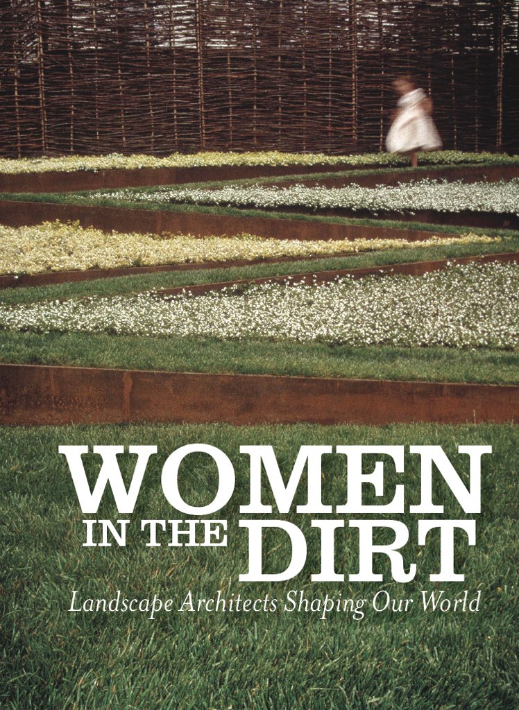 Poster of the movie Women in the Dirt: Landscape Architects Shaping Our World