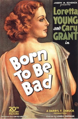 Poster of the movie Born to Be Bad