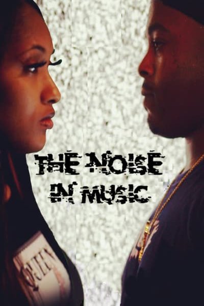 Poster of the movie The Noise in Music