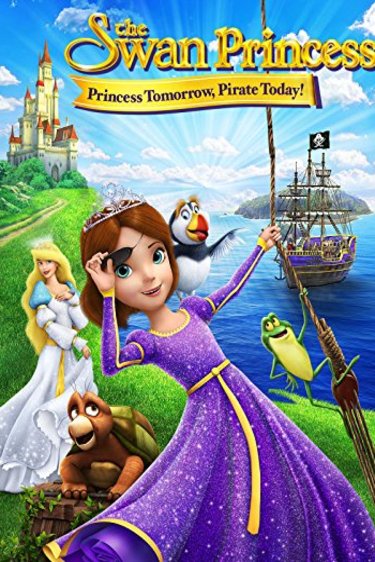 Poster of the movie The Swan Princess: Princess Tomorrow, Pirate Today!