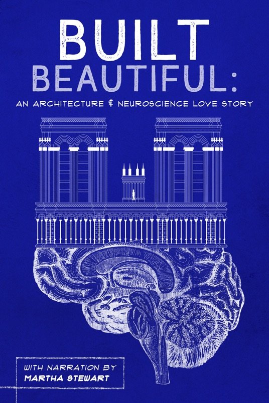 Poster of the movie Built Beautiful: An Architecture and Neuroscience Love Story
