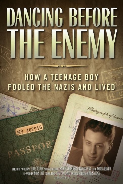 L'affiche du film Dancing Before the Enemy: How a Teenage Boy Fooled the Nazis and Lived