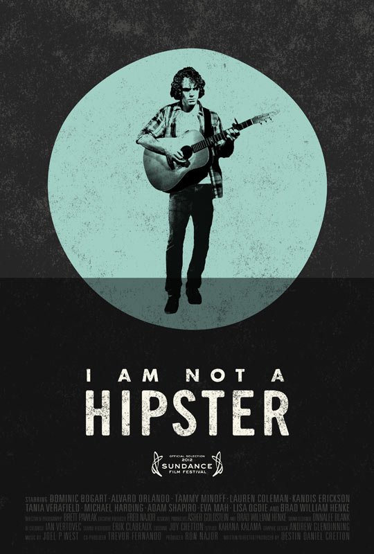 L'affiche du film I Am Not a Hipster