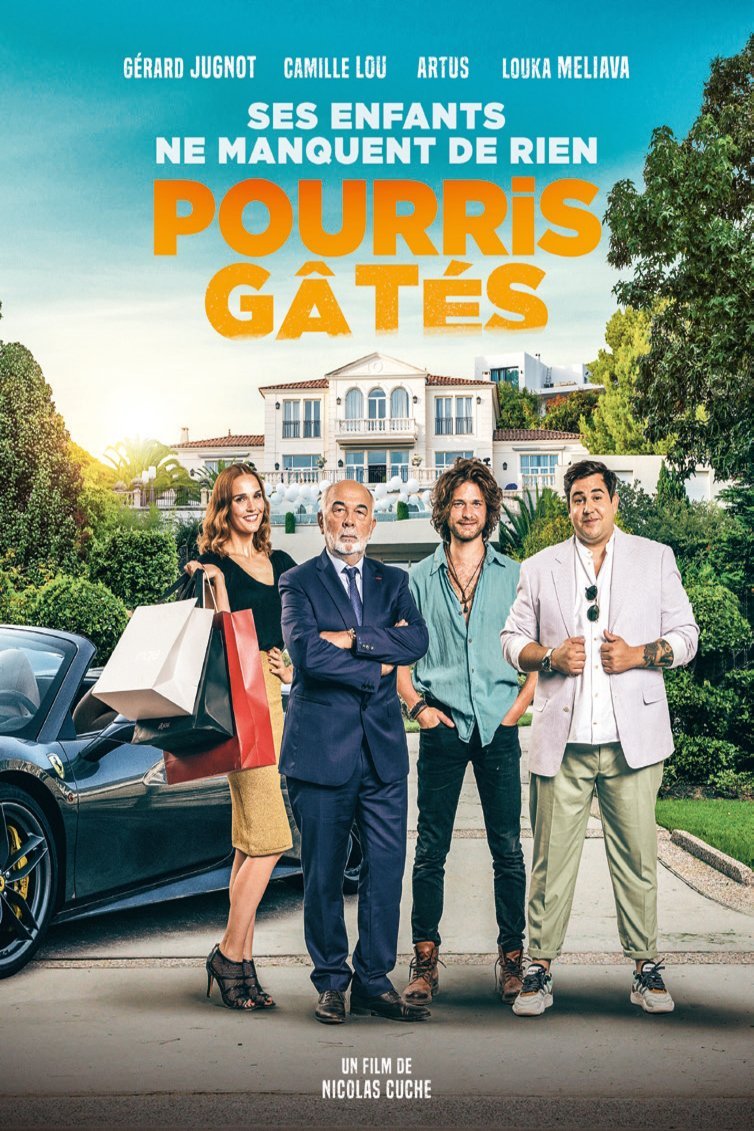 L'affiche du film Pourris gâtés