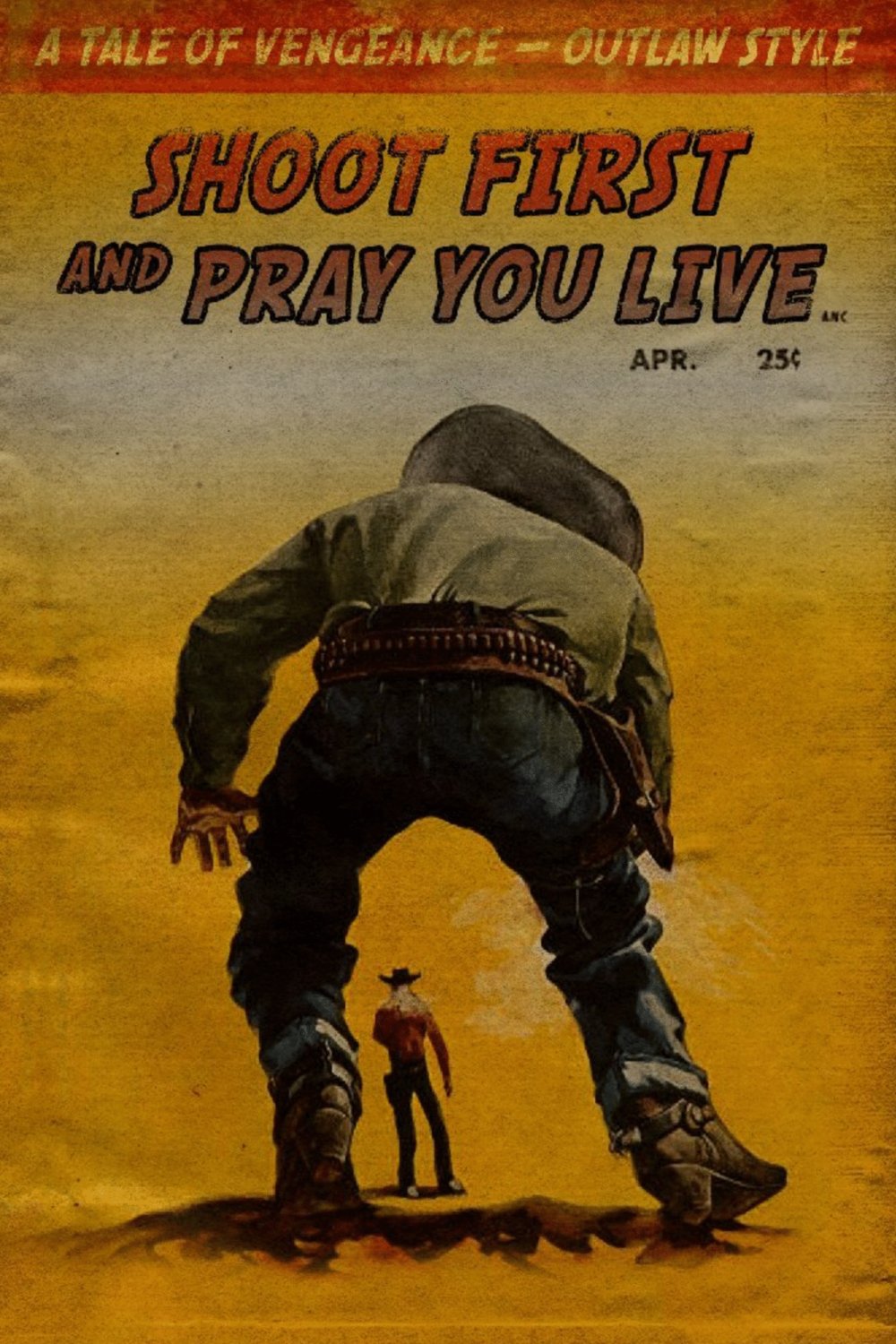 L'affiche du film Shoot First and Pray You Live: Because Luck Has Nothing to Do with It