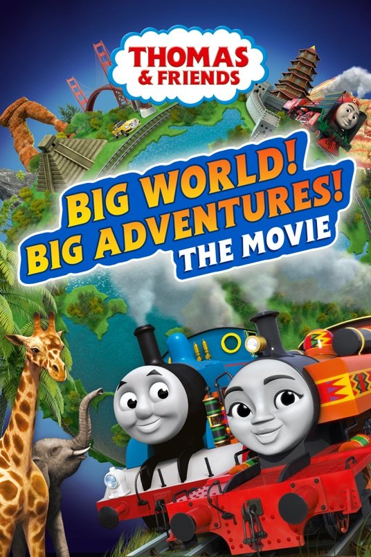 L'affiche du film Thomas & Friends: Big World! Big Adventures! The Movie