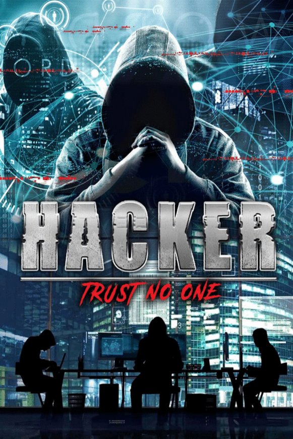 L'affiche du film Hacker: Trust No One