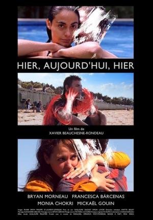 L'affiche du film Hier, aujourd'hui, hier [2014]
