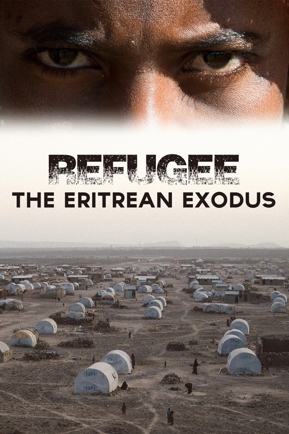 L'affiche du film Refugee: The Eritrean Exodus